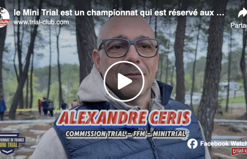 Championnat de France Mini Trial , Alex Ceris vous explique tout ...